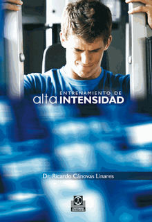 Entrenamiento de alta intensidad.  Ricardo Cnovas Linares