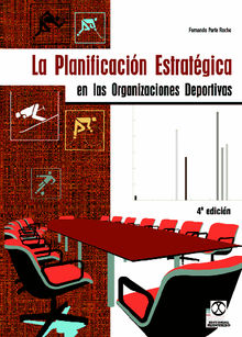 La planificacin estratgica en las organizaciones deportivas.  Fernando Paris Roche