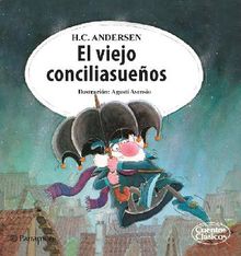 El viejo conciliasueos.  Hans Christian Andersen