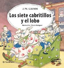 Los siete cabritillos y el lobo.  Jacob y Wilhelm Grimm