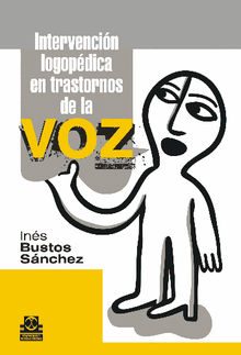 Intervencin logopdica en transtornos de la voz.  Ins Bustos Snchez