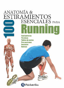 Anatoma & 100 estiramientos para Running (Color).  Guillermo Seijas Albir