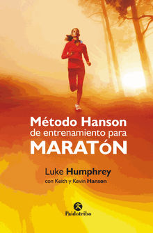 Mtodo Hanson de entrenamiento para maratn.  Luke Humphrey