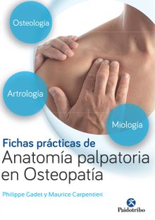 Fichas prcticas de anatoma palpatoria en osteopata (Color).  Philippe GADET