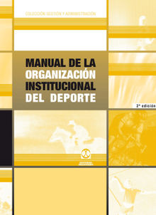 Manual de la organizacin institucional del deporte.  Vicente Montes