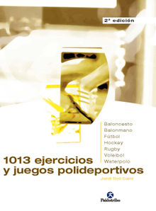 1013 ejercicios y juegos polideportivos.  Jordi Tic Cam