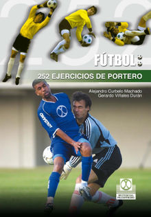 252 ejercicios de portero.  Gerardo Viales Durn