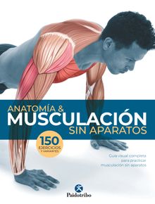 Anatoma & musculacin sin aparatos (Color).  Guillermo Seijas Albir