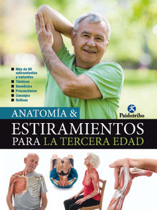 Anatoma & Estiramientos para la Tercera Edad (Color).  Mara Jos Portal Torices