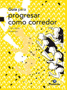 Gua para progresar como corredor.  Candace Karu