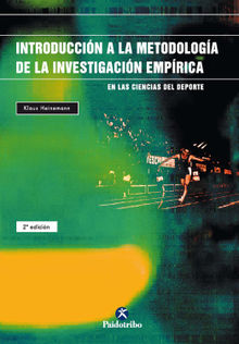 Introduccin a la metodologa de la investigacin emprica en las ciencias del deporte.  Klaus Heinemann