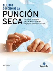 El libro conciso de la puncin seca.  John Sharkey