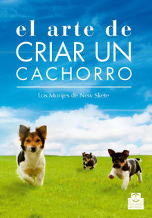 El arte de criar un cachorro.  Monks of New Skete