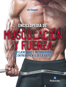 Enciclopedia de musculacin y fuerza.  Jim Stoppani