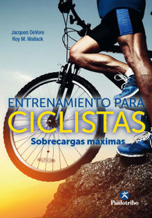 Entrenamiento para ciclistas. Sobrecargas mximas.  Roy M. Wallack