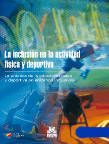 La inclusin en la actividad fsica y deportiva (Bicolor).  VVAA