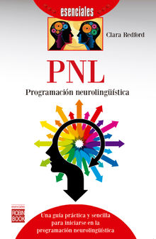 PNL: Programacin neurolingstica.  Clara Redford