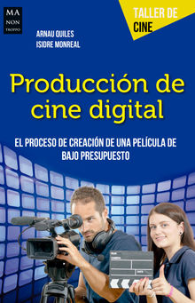 Produccin de cine digital.  Arnau Quiles