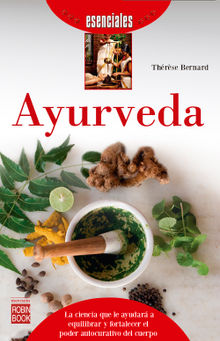 Ayurveda.  Thrse Bernard