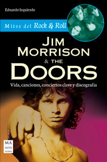 Jim Morrison & The Doors.  Eduardo Izquierdo