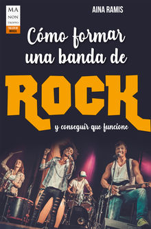 Cmo formar una banda de rock.  Aina Ramis