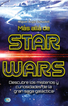 Ms all de Star Wars.  Miguel ngel Sabadell