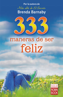 333 maneras de ser feliz.  Brenda Barnaby