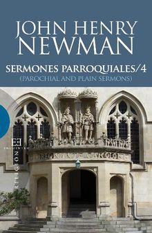 Sermones Parroquiales / 4.  John Henry Newman