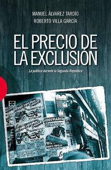 El precio de la exclusin.  Roberto Villa Garca