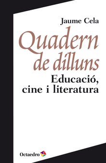 Quadern de dilluns.  Jaume Cela Oll