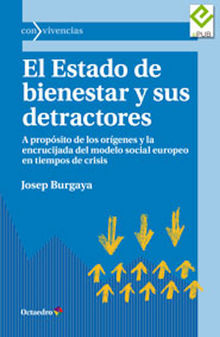 El Estado de bienestar y sus detractores.  Josep Burgaya