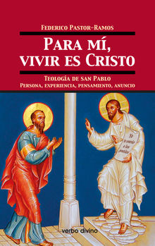 Para m, vivir es Cristo.  Federico Pastor Ramos