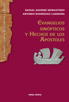 Evangelios sinpticos y Hechos de los Apstoles.  Antonio Rodrguez Carmona