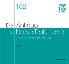 Del Antiguo al Nuevo Testamento (I).  Andr Paul