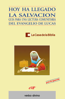 Hoy ha llegado la salvacin.  La Casa de la Biblia- Hermandad de Sacerdotes Operarios Diocesanos del Coraz?n de Jes?s La Casa de l