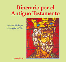 Itinerario por el Antiguo Testamento.  Service Biblique Evangile et Vie