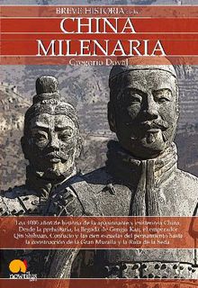 Breve historia de la China milenaria.  Gregorio Doval Huecas