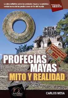 Profecas mayas.  Carlos Mesa Orrite