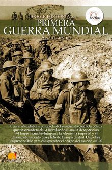 Breve historia de la Primera Guerra Mundial.  lvaro Lozano Cutanda