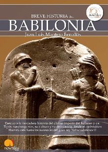 Breve historia de Babilonia.  Juan Luis Montero Fenolls