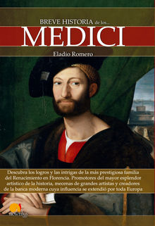 Breve historia de los Medici.  Eladio Romero