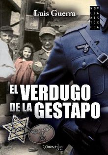 El verdugo de la Gestapo.  Luis Guerra