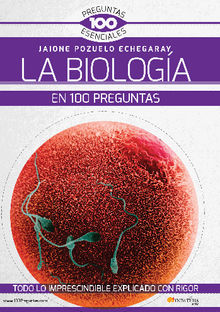 La Biologa en 100 preguntas.  Jaione Pozuelo Echegaray