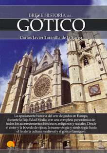Breve historia del Gtico.  Carlos Javier Taranilla de la Varga