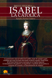 Breve historia de Isabel la Catlica.  Sandra Ferrer Valero