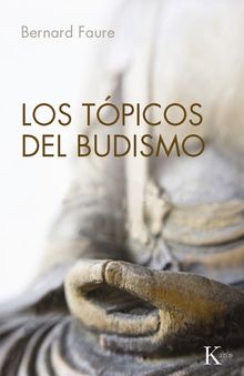 Los tpicos del budismo.  Ferran Mestanza Garca