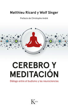 Cerebro y meditacin.  Wolf Singer