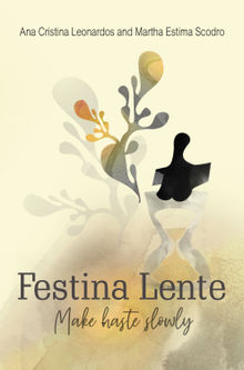 Festina Lente.  Martha Estima Scodoro