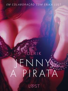 Jenny, a Pirata  Um conto ertico.  Lust