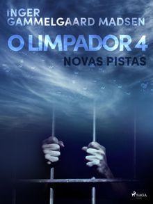 O limpador 4: Novas pistas.  Saga Egmont